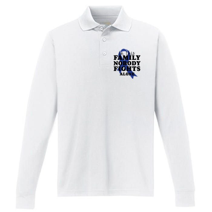 Nobody In This Family Fights Alone Colon Cancer Awareness Performance Long Sleeve Polo