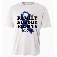 Nobody In This Family Fights Alone Colon Cancer Awareness Cooling Performance Crew T-Shirt