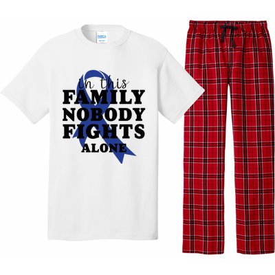 Nobody In This Family Fights Alone Colon Cancer Awareness Pajama Set