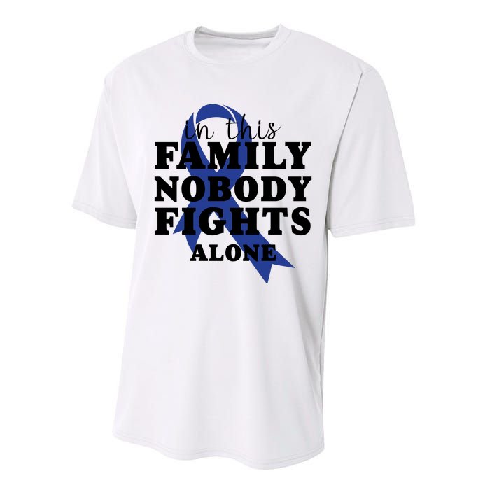 Nobody In This Family Fights Alone Colon Cancer Awareness Performance Sprint T-Shirt