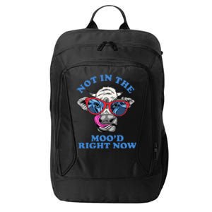 Not In The Mood Right Now Funny Cow City Backpack