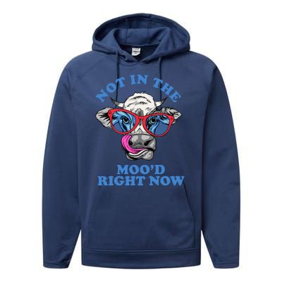 Not In The Mood Right Now Funny Cow Performance Fleece Hoodie