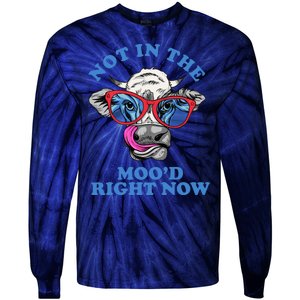 Not In The Mood Right Now Funny Cow Tie-Dye Long Sleeve Shirt