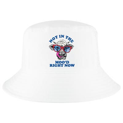 Not In The Mood Right Now Funny Cow Cool Comfort Performance Bucket Hat