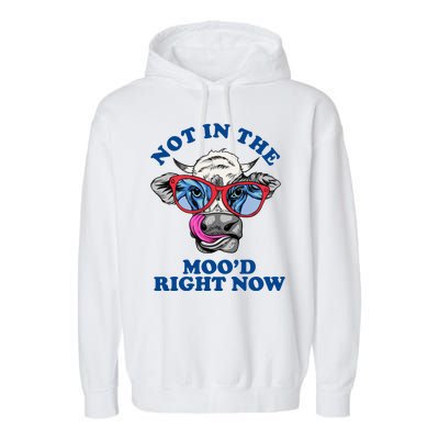 Not In The Mood Right Now Funny Cow Garment-Dyed Fleece Hoodie