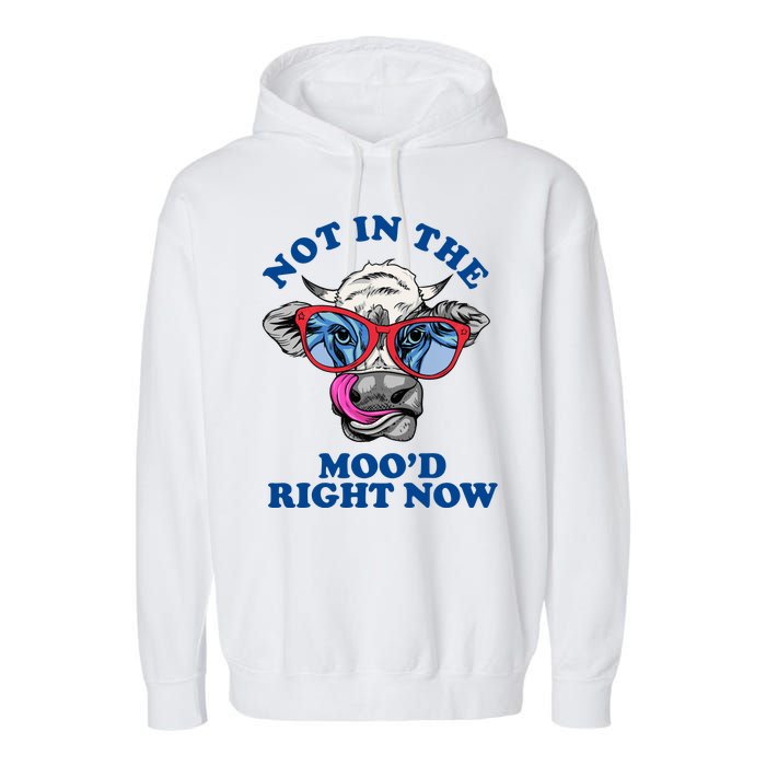 Not In The Mood Right Now Funny Cow Garment-Dyed Fleece Hoodie