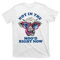 Not In The Mood Right Now Funny Cow T-Shirt