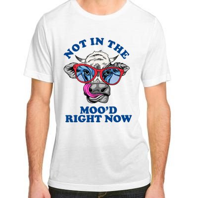 Not In The Mood Right Now Funny Cow Adult ChromaSoft Performance T-Shirt