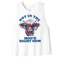 Not In The Mood Right Now Funny Cow Women's Racerback Cropped Tank