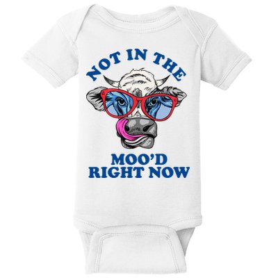 Not In The Mood Right Now Funny Cow Baby Bodysuit