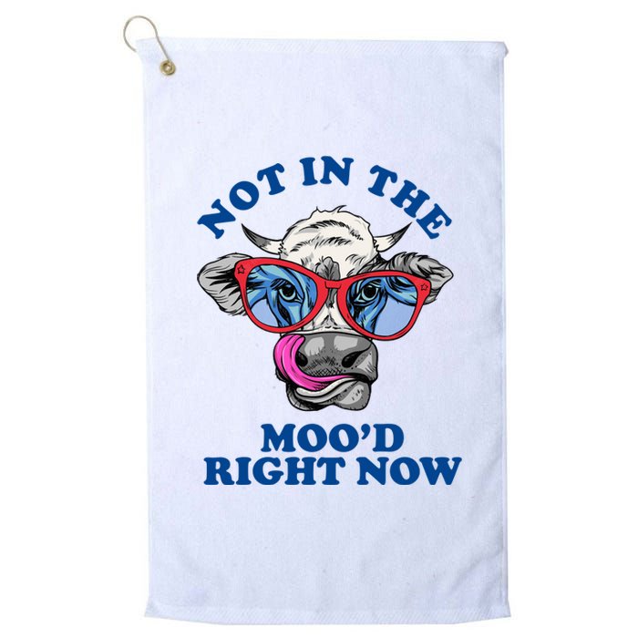 Not In The Mood Right Now Funny Cow Platinum Collection Golf Towel