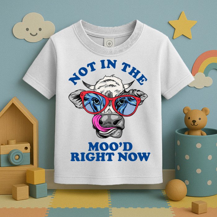 Not In The Mood Right Now Funny Cow Toddler T-Shirt