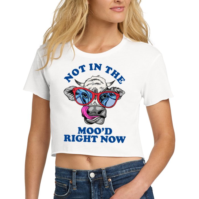 Not In The Mood Right Now Funny Cow Women's Crop Top Tee