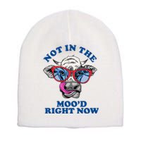 Not In The Mood Right Now Funny Cow Short Acrylic Beanie