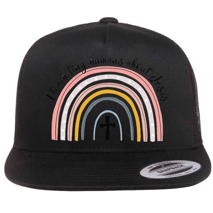NG0M I Teach Tiny Humans About Jesus Teacher Appreciation Flat Bill Trucker Hat