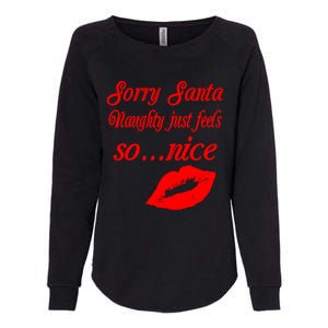 Naughty Is The New Nice Santa Xmas Lips Gift Womens California Wash Sweatshirt