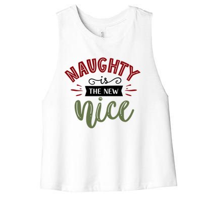 Naughty Is The New Nice Cool Gift Women's Racerback Cropped Tank