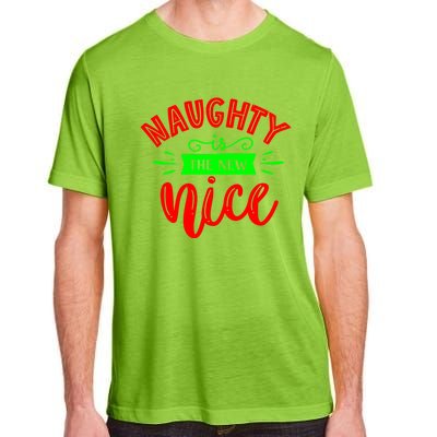 Naughty Is The New Nice Funny Gift Adult ChromaSoft Performance T-Shirt