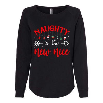 Naughty Is The New Nice Funny Gift Womens California Wash Sweatshirt