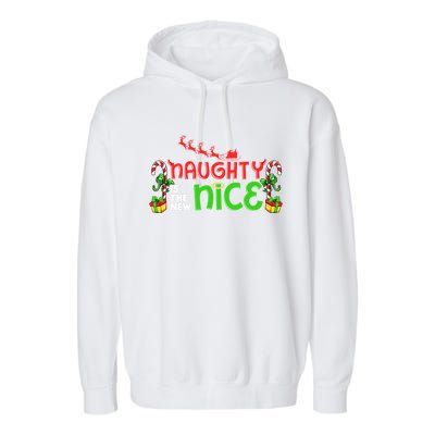 Naughty Is The New Nice Christmas Santa Naughty Or Nice Gift Garment-Dyed Fleece Hoodie