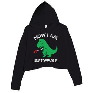 Now IM Unstoppable Funny Trex Dinosaur Meaningful Gift Crop Fleece Hoodie