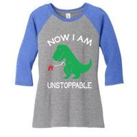 Now IM Unstoppable Funny Trex Dinosaur Meaningful Gift Women's Tri-Blend 3/4-Sleeve Raglan Shirt