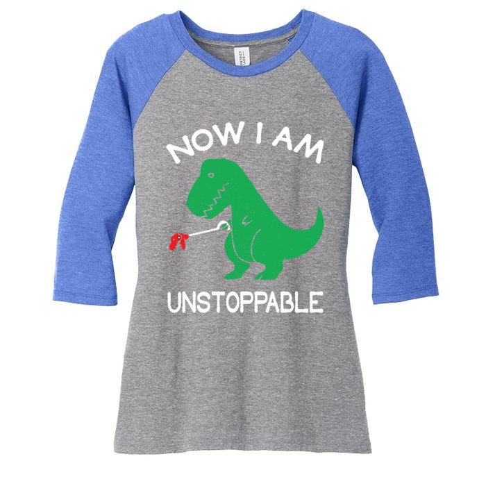 Now IM Unstoppable Funny Trex Dinosaur Meaningful Gift Women's Tri-Blend 3/4-Sleeve Raglan Shirt