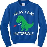 Now IM Unstoppable Funny Trex Dinosaur Meaningful Gift Kids Sweatshirt