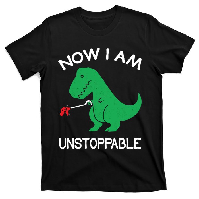 Now I'm Unstoppable - Funny T-Rex Dinosaur T-Shirt