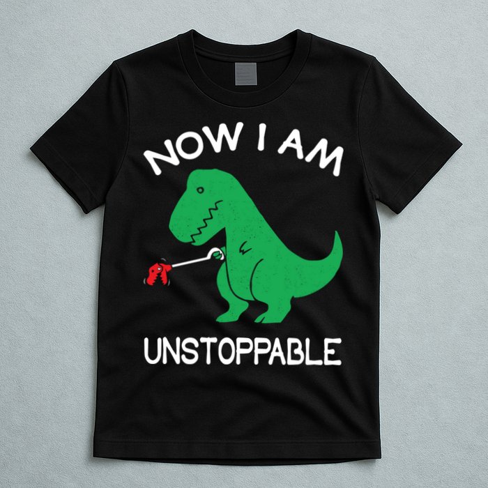 Now I'm Unstoppable - Funny T-Rex Dinosaur T-Shirt