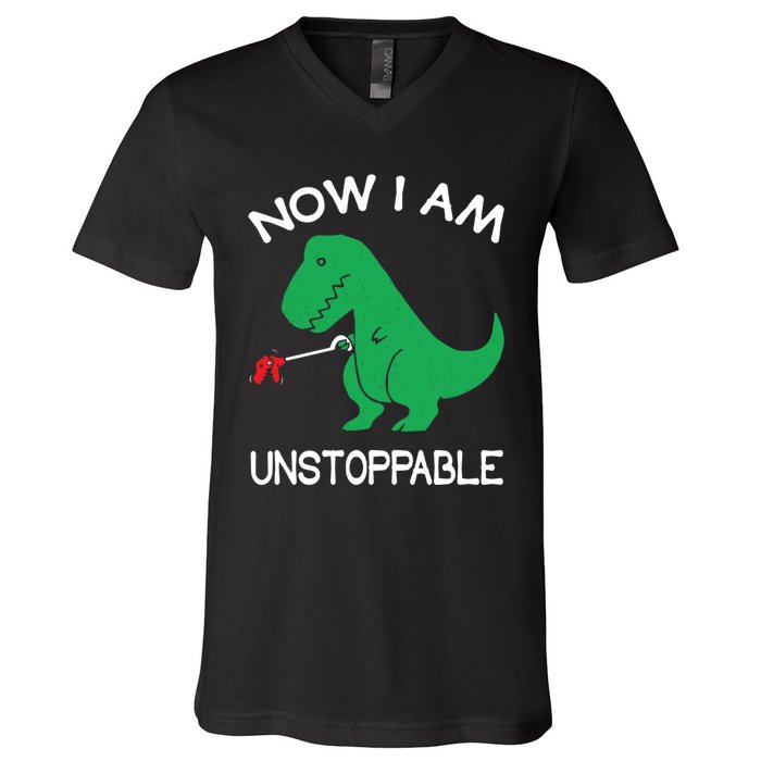 Now I'm Unstoppable - Funny T-Rex Dinosaur V-Neck T-Shirt