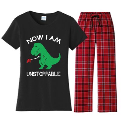 Now I'm Unstoppable - Funny T-Rex Dinosaur Women's Flannel Pajama Set