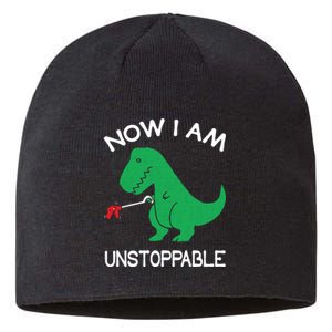 Now I'm Unstoppable - Funny T-Rex Dinosaur Sustainable Beanie