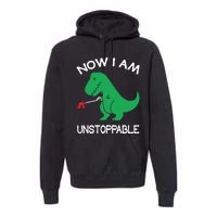 Now I'm Unstoppable - Funny T-Rex Dinosaur Premium Hoodie