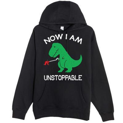 Now I'm Unstoppable - Funny T-Rex Dinosaur Premium Pullover Hoodie