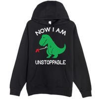 Now I'm Unstoppable - Funny T-Rex Dinosaur Premium Pullover Hoodie