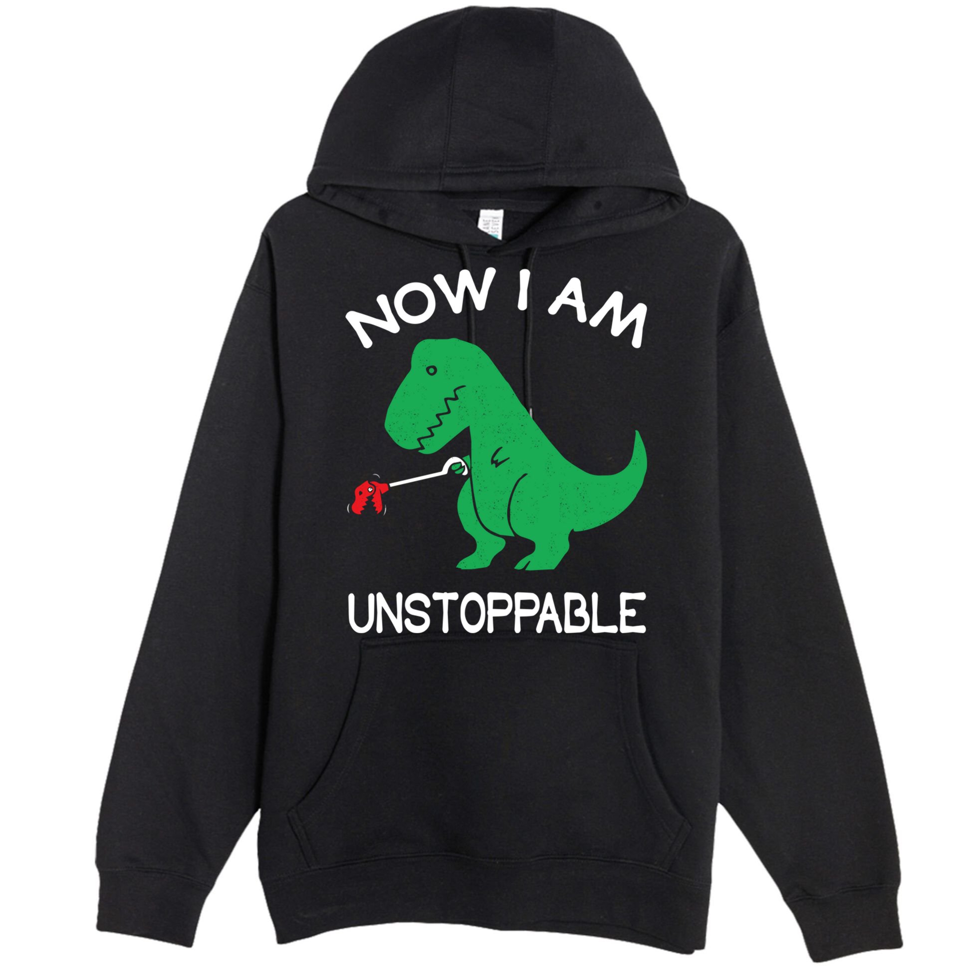 Now I'm Unstoppable - Funny T-Rex Dinosaur Premium Pullover Hoodie