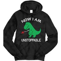 Now I'm Unstoppable - Funny T-Rex Dinosaur Tie Dye Hoodie