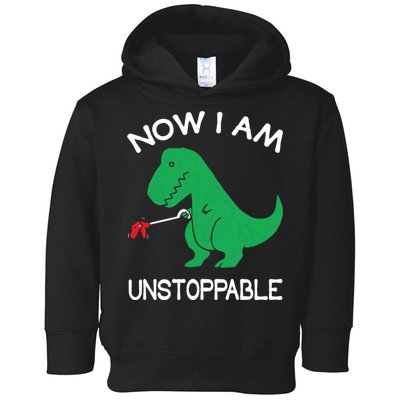 Now I'm Unstoppable - Funny T-Rex Dinosaur Toddler Hoodie