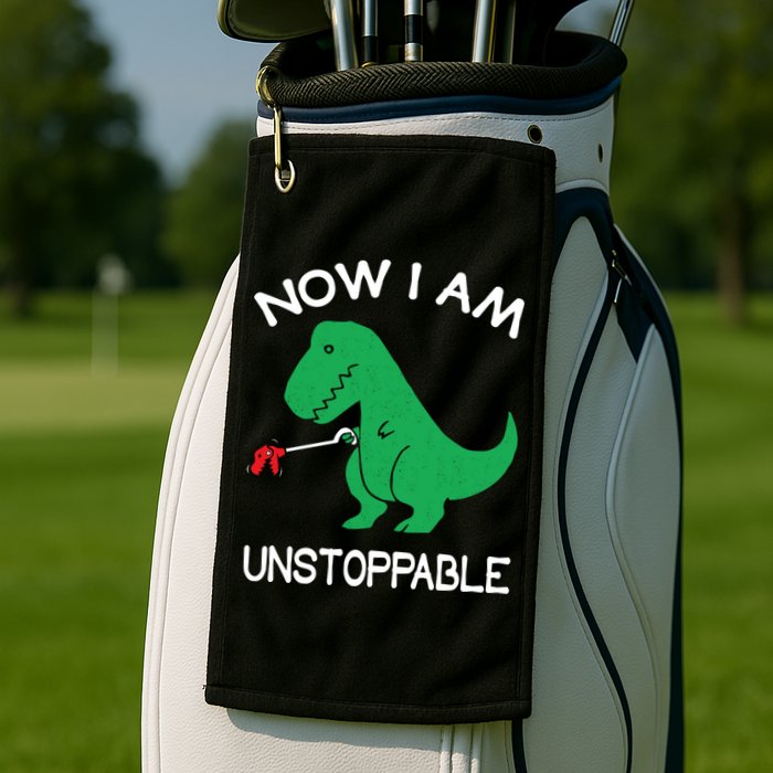 Now I'm Unstoppable - Funny T-Rex Dinosaur Golf Towel
