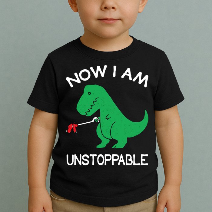Now I'm Unstoppable - Funny T-Rex Dinosaur Toddler T-Shirt