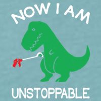 Now I'm Unstoppable - Funny T-Rex Dinosaur Sueded Cloud Jersey T-Shirt