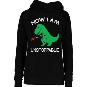 Now I'm Unstoppable Funny TRex Dinosaur Womens Funnel Neck Pullover Hood