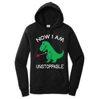 Now I'm Unstoppable Funny TRex Dinosaur Women's Pullover Hoodie