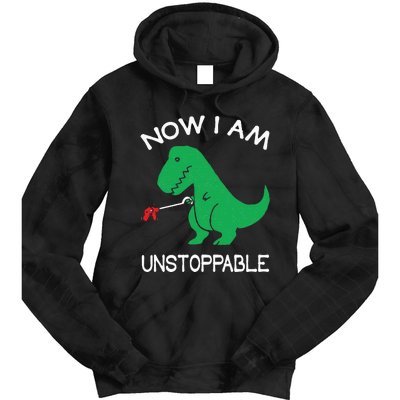 Now I'm Unstoppable Funny TRex Dinosaur Tie Dye Hoodie