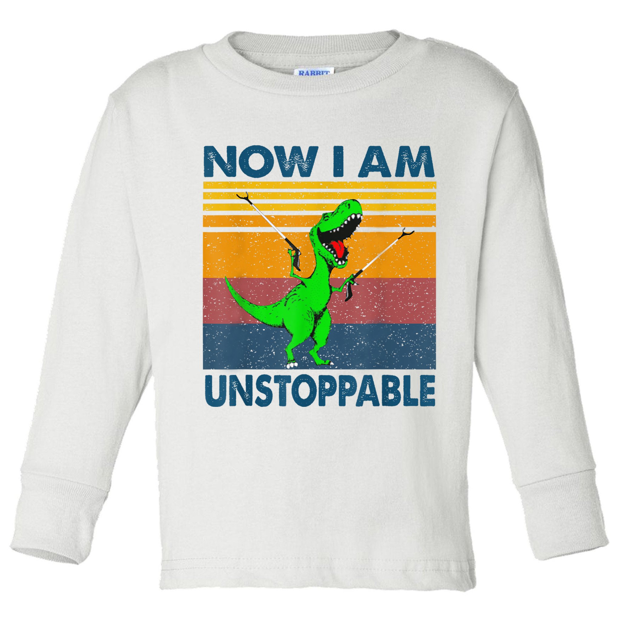 Now Im Unstoppable Toddler Long Sleeve Shirt