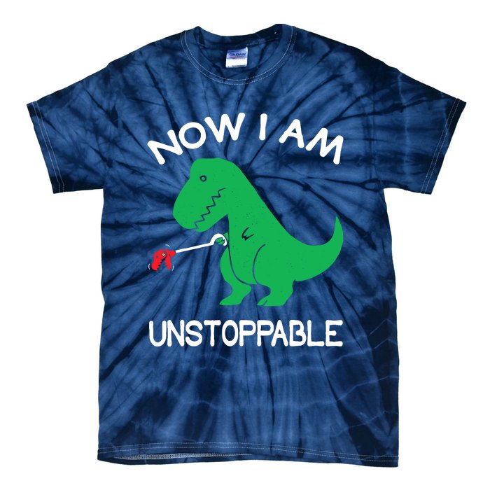 Now IM Unstoppable Funny Trex Dinosaur Tie-Dye T-Shirt