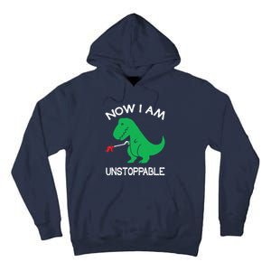 Now IM Unstoppable Funny Trex Dinosaur Tall Hoodie