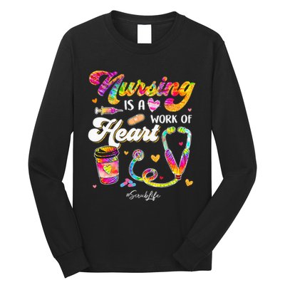 Nursing Is Work Of Heart Scrub Tie Dye Stethoscope Nurse Long Sleeve Shirt