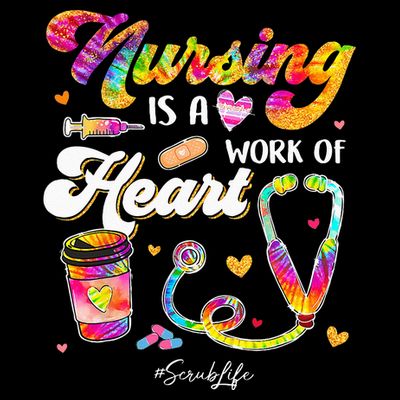 Nursing Is Work Of Heart Scrub Tie Dye Stethoscope Nurse T-Shirt